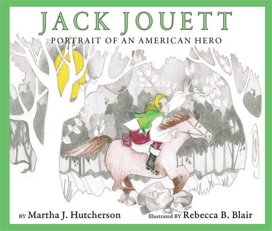 Jack Jouett: Portrait of an American Hero